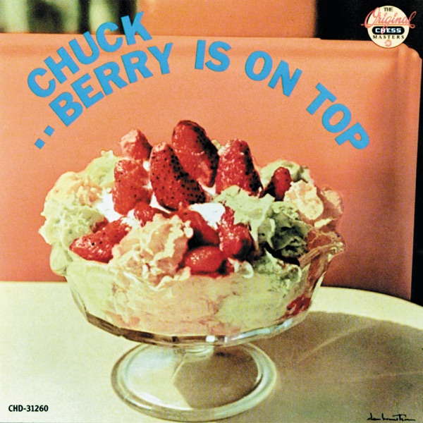 Berry Is On Top — Chuck Berry