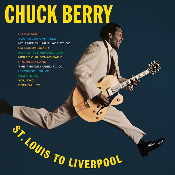 St. Louis to Liverpool — Chuck Berry