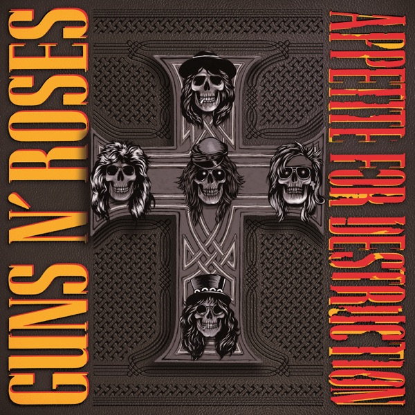 Appetite for Destruction — Guns N' Roses