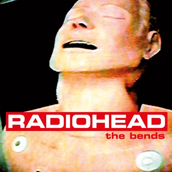 The Bends — Radiohead